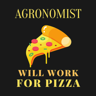 Pizza agronomist T-Shirt