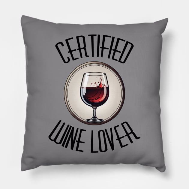 Certified Wine Lover Pillow by HarisK