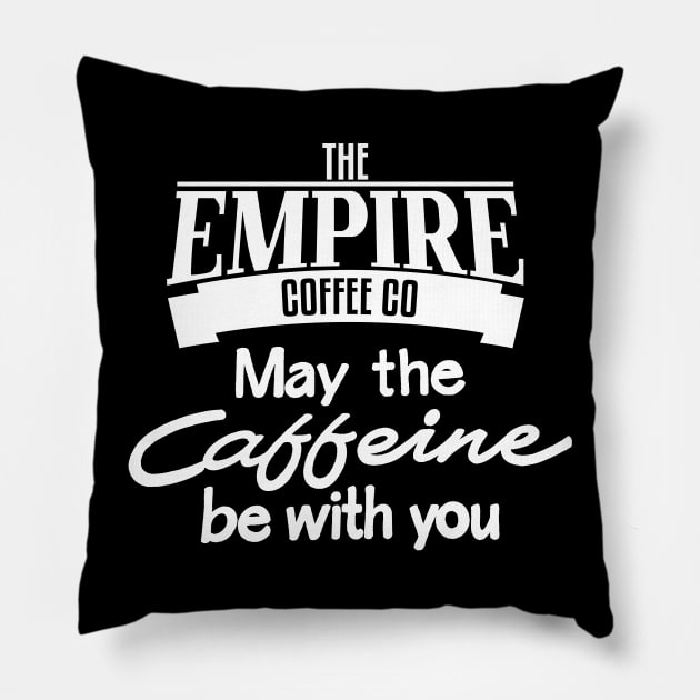 May the caffeine be with you Pillow by drummingco