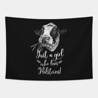 Just A Girl Who Loves Holstein Cows Tapestry