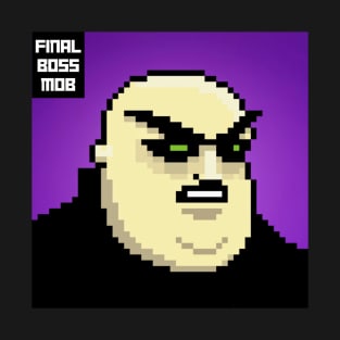 Final Boss Mob #44 T-Shirt