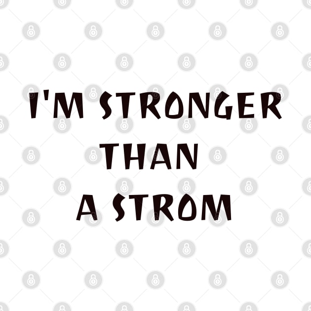 I'm stronger than a strom by CanvasCraft