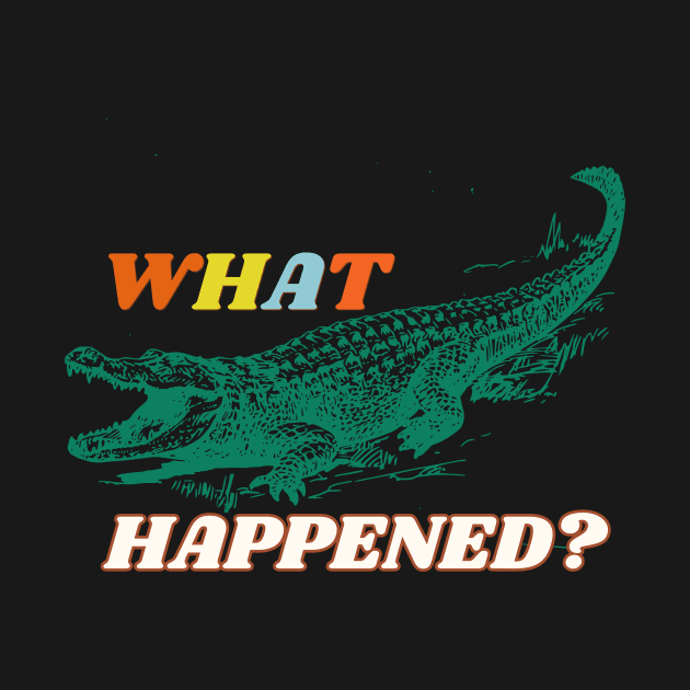 What happend alligator? by Novaldesign