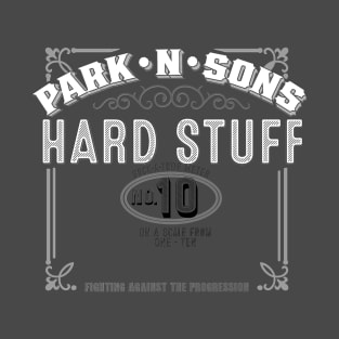 Park•N•Sons HARD STUFF 10 on the Suck-o-meter T-Shirt