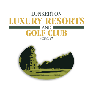 LONKERTON Resorts & Golf Club T-Shirt