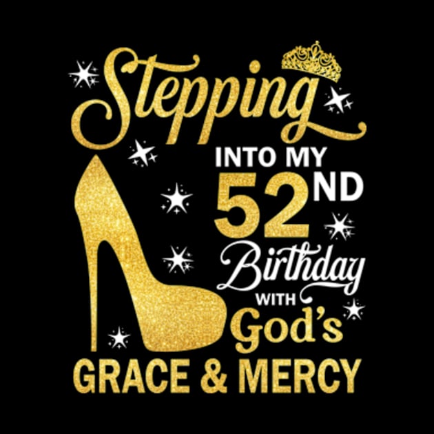 Stepping Into My 52nd Birthday With God's Grace & Mercy Bday by MaxACarter