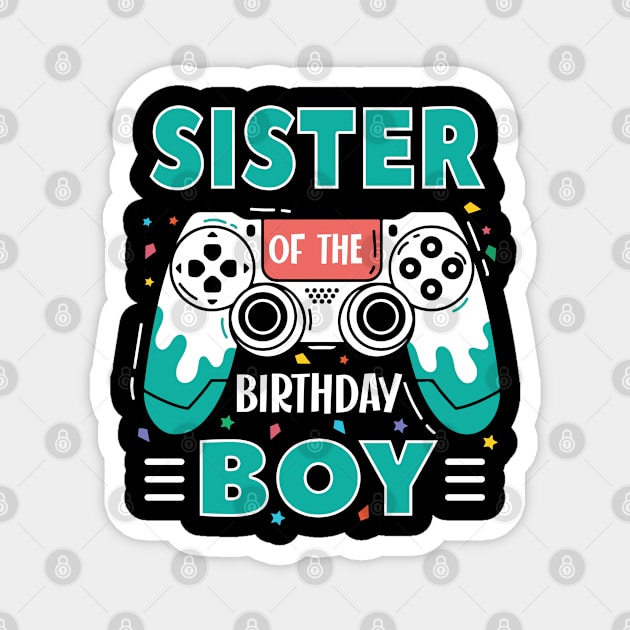 sister Of The Birthday Boy Video Game B-day Gift For Boys Kids Magnet by tearbytea