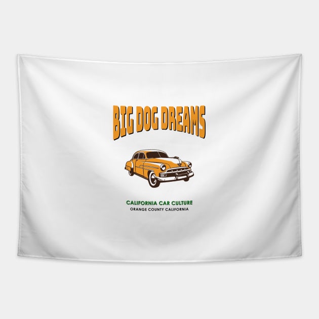 California Car Culture Big Dog Chevy Dreams Orange County Tapestry by The Witness