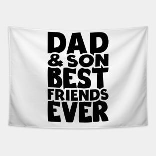 Dad and son best friends ever - happy friendship day Tapestry