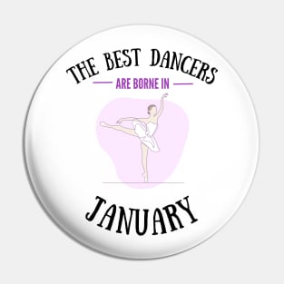 The best dancers are born in January Pin