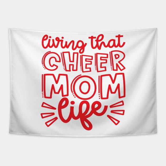 Living That Cheer Mom Life Cheerleader Cheer Mom Cute Tapestry by GlimmerDesigns