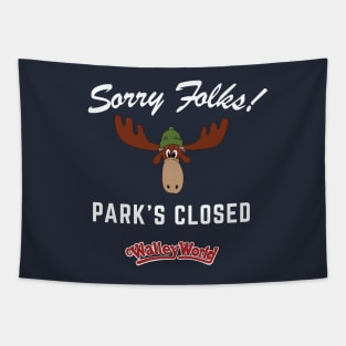 Sorry Folks!  Park's closed - Walley World logo Tapestry