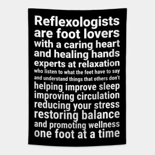 Reflexologists are foot lovers (white) Tapestry