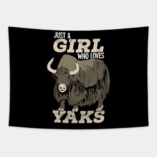 Just A Girl Who Loves Yaks Tapestry