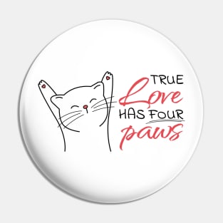 True love has four paws Pin