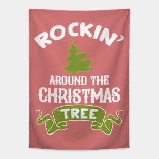 Rockin' around the Christmas tree Tapestry