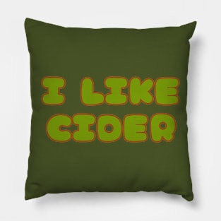 I LIKE Cider.  Retro Vintage Pop Font Style Pillow