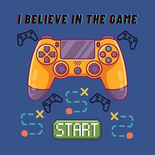 GAMER BELIEVE START T-Shirt