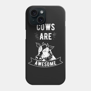 Cows are awesome Phone Case