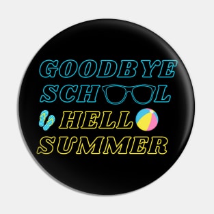Goodbye school hello summer Pin