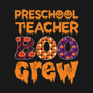 Preschool Teacher Boo Crew T-Shirt