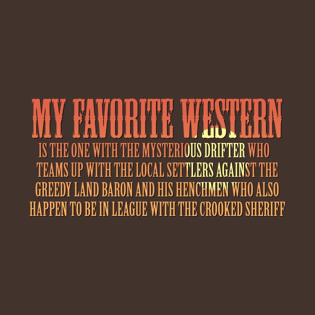 My Favorite Western by GloopTrekker