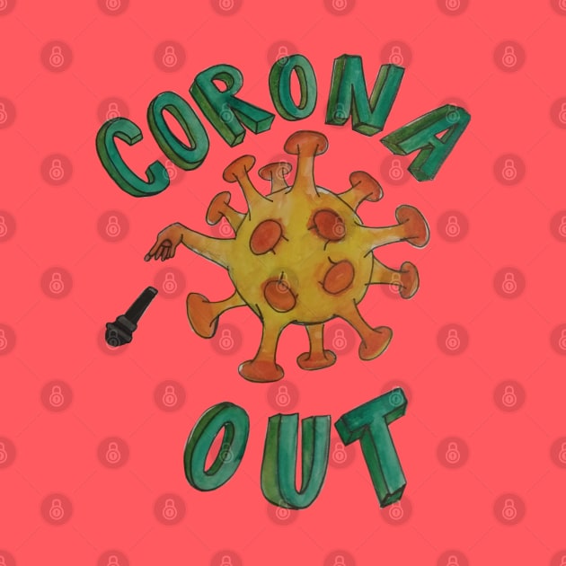 Corona Out! by madagan11