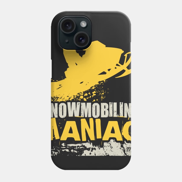 Snowmobiling Maniac Phone Case by OffRoadStyles