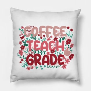 Coffee Teach Grade in Spring Colors Pillow