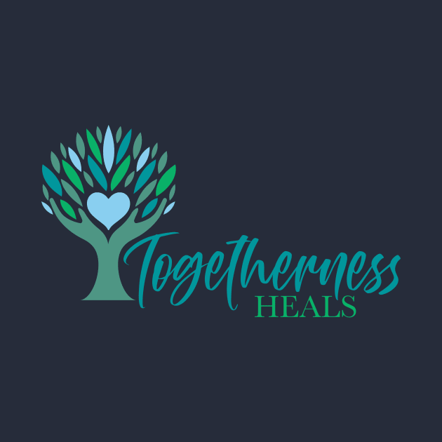 Togetherness Heals by Hiraeth Hope & Healing