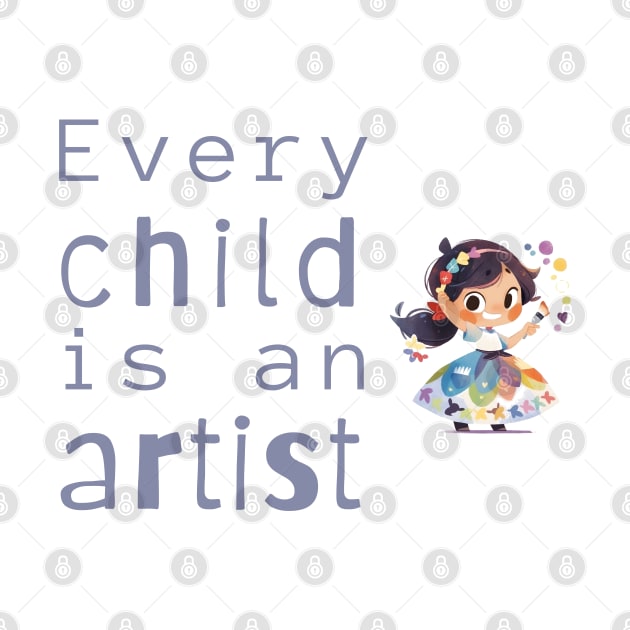 Every Child is an Artist - Kawaii Painter Child by Fenay-Designs