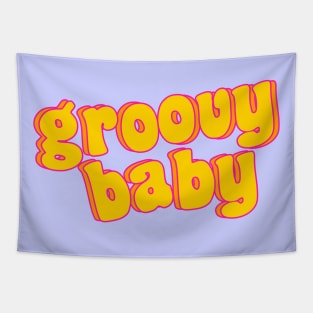 Groovy baby (bubble letters) Tapestry