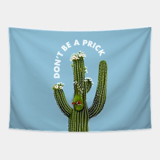 Don't be a prick Tapestry