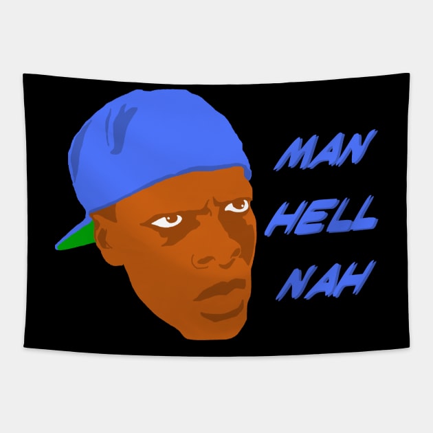 Man Hell Nah Friday Smokey Tapestry by Blaze_Belushi