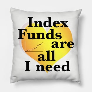 Index funds ar all I need Pillow