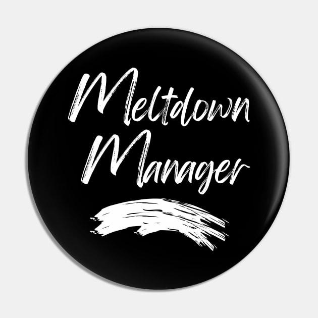 Meltdown Manager. Funny Mom Life Quote. Pin by That Cheeky Tee