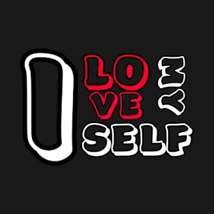 I love myself T-Shirt