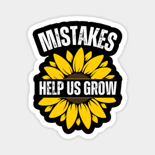 Mistakes Help Us Grow Magnet