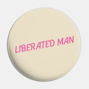 Liberated man Pin