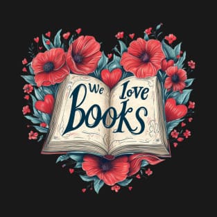 We love Books T-Shirt