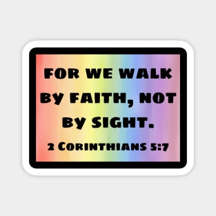 Bible Verse 2 Corinthians 5:7 Magnet