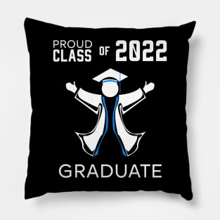 Proud class of 2022 graduate blue Pillow