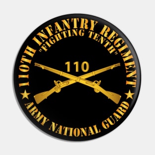 110th Infantry Regiment - Fighting Tenth - Br - ARNG  X 300 Pin