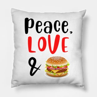 Peace Love and Burgers Pillow