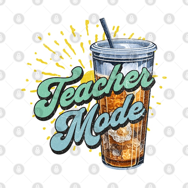 Teacher Mode by BesTees