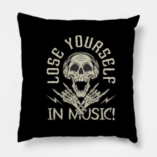 LOSE YOURSELF IN MUSIC Pillow