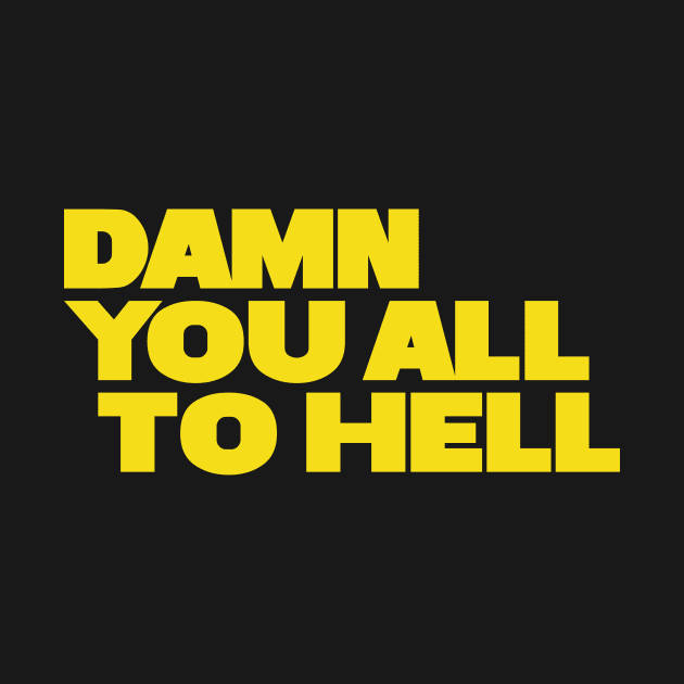 Damn You All To Hell by Indie Pop