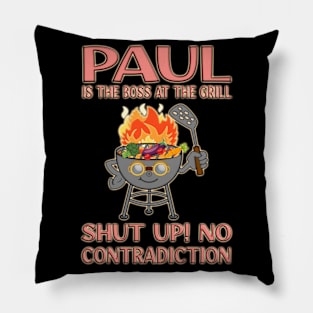 Paul Is The Boss At The Grill - Vegan Version Pillow