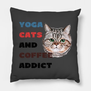 Yoga cats and coffee addict funny quote for yogi Pillow