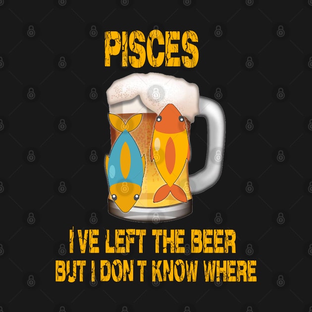 Funny Beer Shirt Pisces Sign by Cervezas del Zodiaco